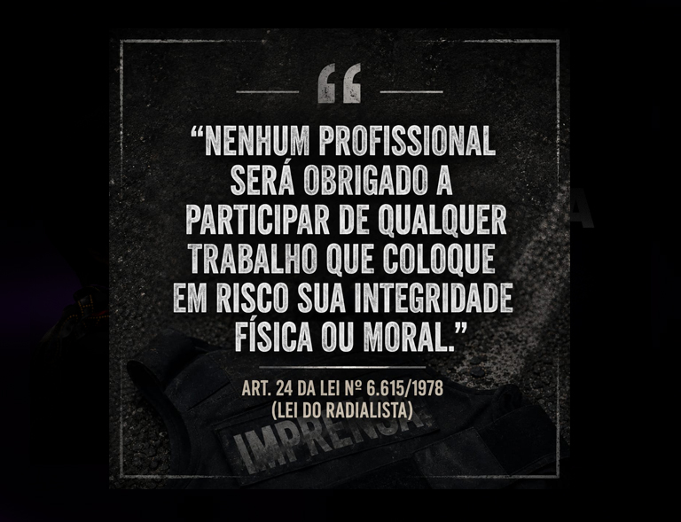 “Linha de tiro” não é escritório de reportagem